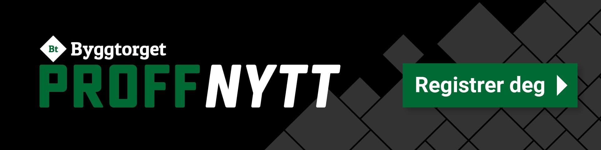 Sort og grønt banner med tekst "byggtorget, proffnytt, registrer deg"